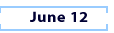 June 12