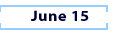 June 15